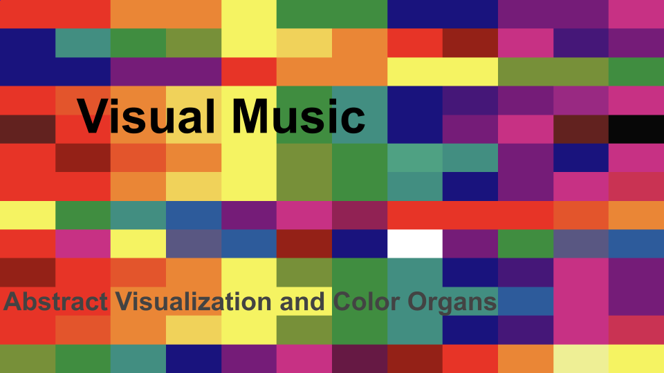 Abstract Visualization / Color Organ