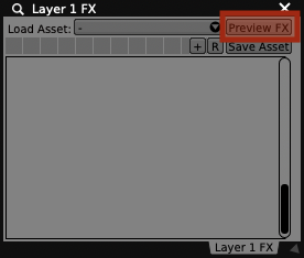 Layer Preview FX Button